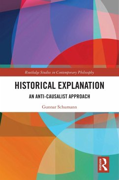 Historical Explanation (eBook, PDF) - Schumann, Gunnar