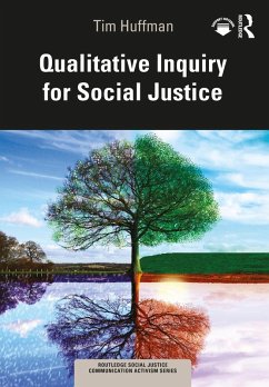 Qualitative Inquiry for Social Justice (eBook, ePUB) - Huffman, Tim