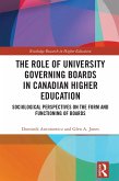 The Role of University Governing Boards in Canadian Higher Education (eBook, PDF) The Role of University Governing Boards in Canadian Higher Education (eBook, PDF)