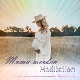 Meditation: Mama werden (MP3-Download)