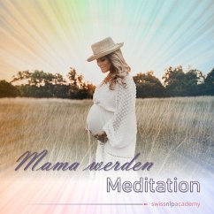 Meditation: Mama werden (MP3-Download) - Haudenschild, Franziska
