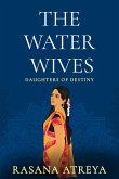 The Water Wives (Daughters Of Destiny) (eBook, ePUB)