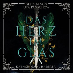 Das Herz im Glas (MP3-Download) - Haderer, Katharina V.