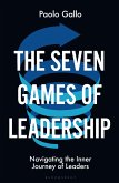 The Seven Games of Leadership (eBook, ePUB)