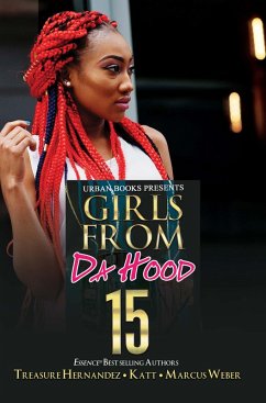 Girls from Da Hood 15 (eBook, ePUB) - Hernandez, Treasure; Katt; Weber, Marcus