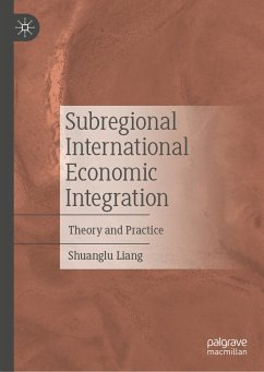 Subregional International Economic Integration (eBook, PDF) - Liang, Shuanglu