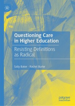 Questioning Care in Higher Education (eBook, PDF) - Baker, Sally; Burke, Rachel