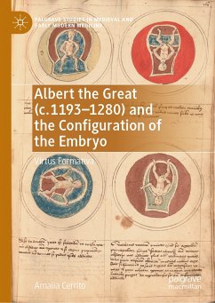 Albert the Great (c. 1193–1280) and the Configuration of the Embryo (eBook, PDF) - Cerrito, Amalia