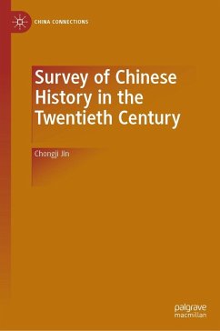 Survey of Chinese History in the Twentieth Century (eBook, PDF) - Jin, Chongji