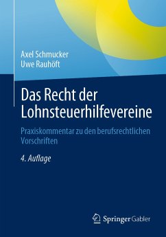 Das Recht der Lohnsteuerhilfevereine (eBook, PDF) - Schmucker, Axel; Rauhöft, Uwe