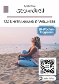 Gesundheit Band 02: Entspannung und Wellness (eBook, ePUB)