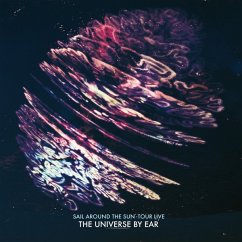 Sail Around The Sun-Tour Live - The Universe By Ear
