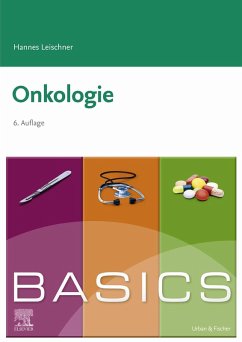 BASICS Onkologie (eBook, ePUB) - Leischner, Hannes