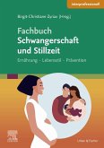Fachbuch Schwangerschaft und Stillzeit - Ernährung, Lebensstil, Prävention (eBook, ePUB)