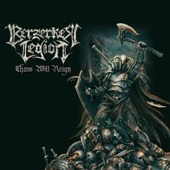 Chaos Will Reign (Ltd.Cd+Bonustrack) - Berzerker Legion