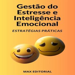 Gestão do Estresse e Inteligência Emocional (eBook, ePUB) - Editorial, Max