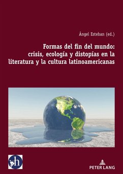 Cover Formas del fin del mundo: crisis, ecología y distopías en la literatura y la cultura latinoamericanas (eBook, PDF)