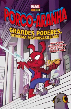 Cover Porco-Aranha: Grandes Poderes, Nenhuma Responsabilidade (eBook, ePUB)