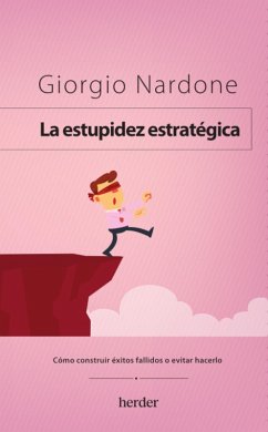 La estupidez estratégica (eBook, ePUB) - Nardone, Giorgio