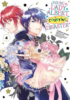 Young Lady Albert Is Courting Disaster (Manga) Volume 4 (eBook, ePUB) - Saki