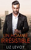 Un homme irrésistible (eBook, ePUB)