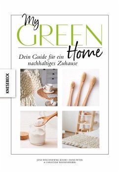 My Green Home  - Wischnewski-Kolbe, Jana;Peter, Anne;Weidenweber, Christine