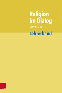 Religion im Dialog Klasse 9/10. Lehrerband - Fath, Josef;Goltz, Rainer;Rösener, Christiane