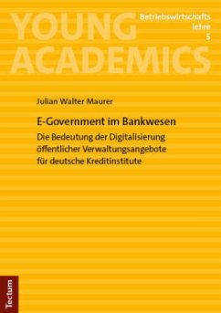 E-Government im Bankwesen - Maurer, Julian Walter