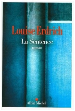 La Sentence - Erdrich, Louise