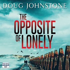 The Opposite of Lonely (MP3-Download) - Johnstone, Doug