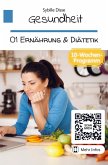 Gesundheit Band 01: Ernährung und Diätetik