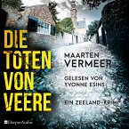 Die Toten von Veere. Ein Zeeland-Krimi (ungekürzt) (MP3-Download)