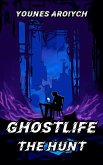 GhostLife: The Hunt (eBook, ePUB)