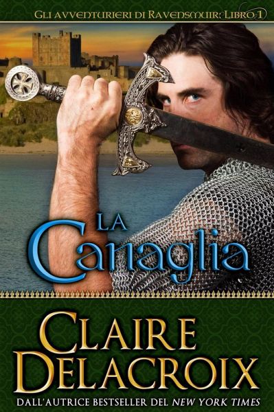 La canaglia (Gli avventurieri di Ravensmuir, #1) (eBook, ePUB)