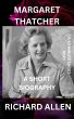 Margaret Thatcher: A Short Biography... - Bild 1