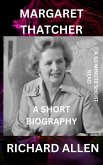 Margaret Thatcher: A Short Biography (Short Biographies of Famous People) (eBook, ePUB)
