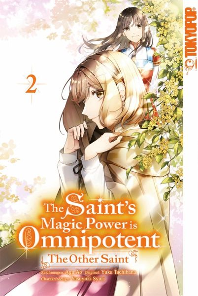 The Saint's Magic Power is Omnipotent: The Other Saint, Band 02 (eBook, PDF) The Saint's Magic Power is Omnipotent: The Other Saint, Band 02 (eBook, PDF)