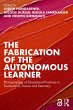 The Fabrication of the Autonomous... - Bild 1