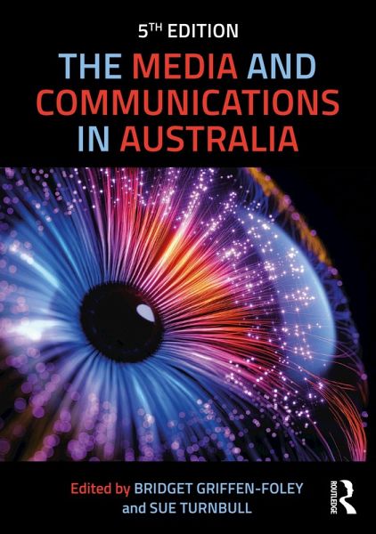 The Media and Communications in Australia (eBook, ePUB)