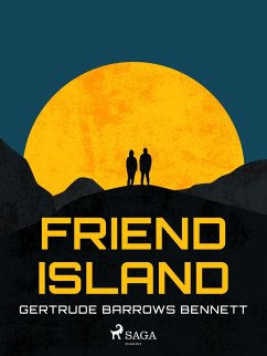 Friend Island (eBook, ePUB) - Bennett, Gertrude Barrows