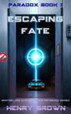 Escaping Fate (Paradox, #1) (eBook, ePUB)