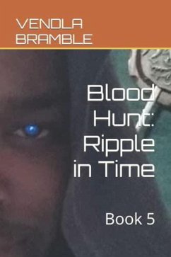 Blood Hunt: Ripple in Time (eBook, ePUB) - Bramble, Vendla