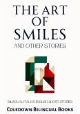 The Art of Smiles and Other Stories: Bilingual Italian-English Short Stories (eBook, ePUB)