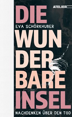 Die wunderbare Insel (eBook, ePUB) - Schörkhuber, Eva