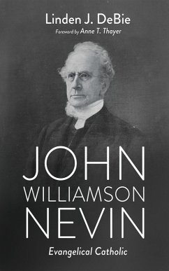 John Williamson Nevin (eBook, ePUB)