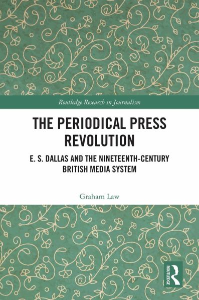 The Periodical Press Revolution (eBook, ePUB) The Periodical Press Revolution (eBook, ePUB)