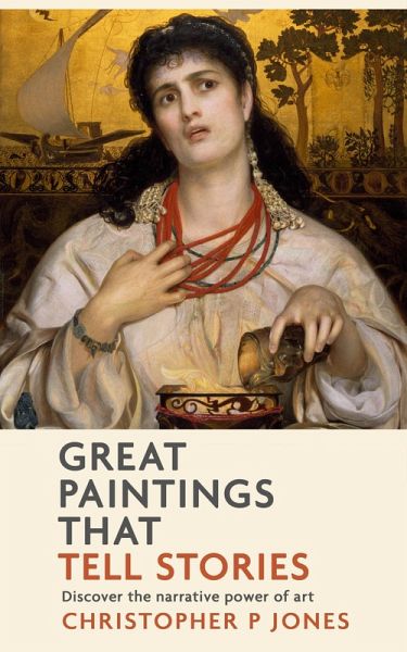 Great Paintings That Tell Stories (Looking at Art, #5) (eBook, ePUB) Great Paintings That Tell Stories (Looking at Art, #5) (eBook, ePUB)
