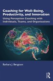 Coaching for Well-Being, Productivity, and Innovation (eBook, ePUB)