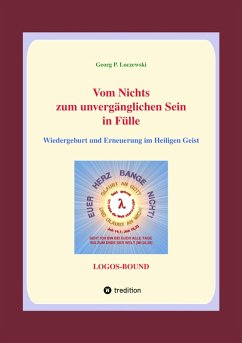 Vom Nichts zum unvergänglichen Sein in Fülle (eBook, ePUB) - Loczewski, Georg P.