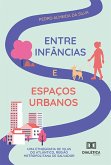Entre infâncias e espaços urbanos (eBook, ePUB)